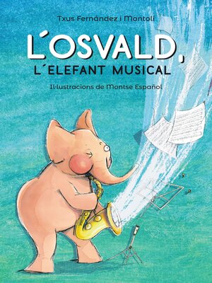 cover image of L'Osvald l'elefant musical
